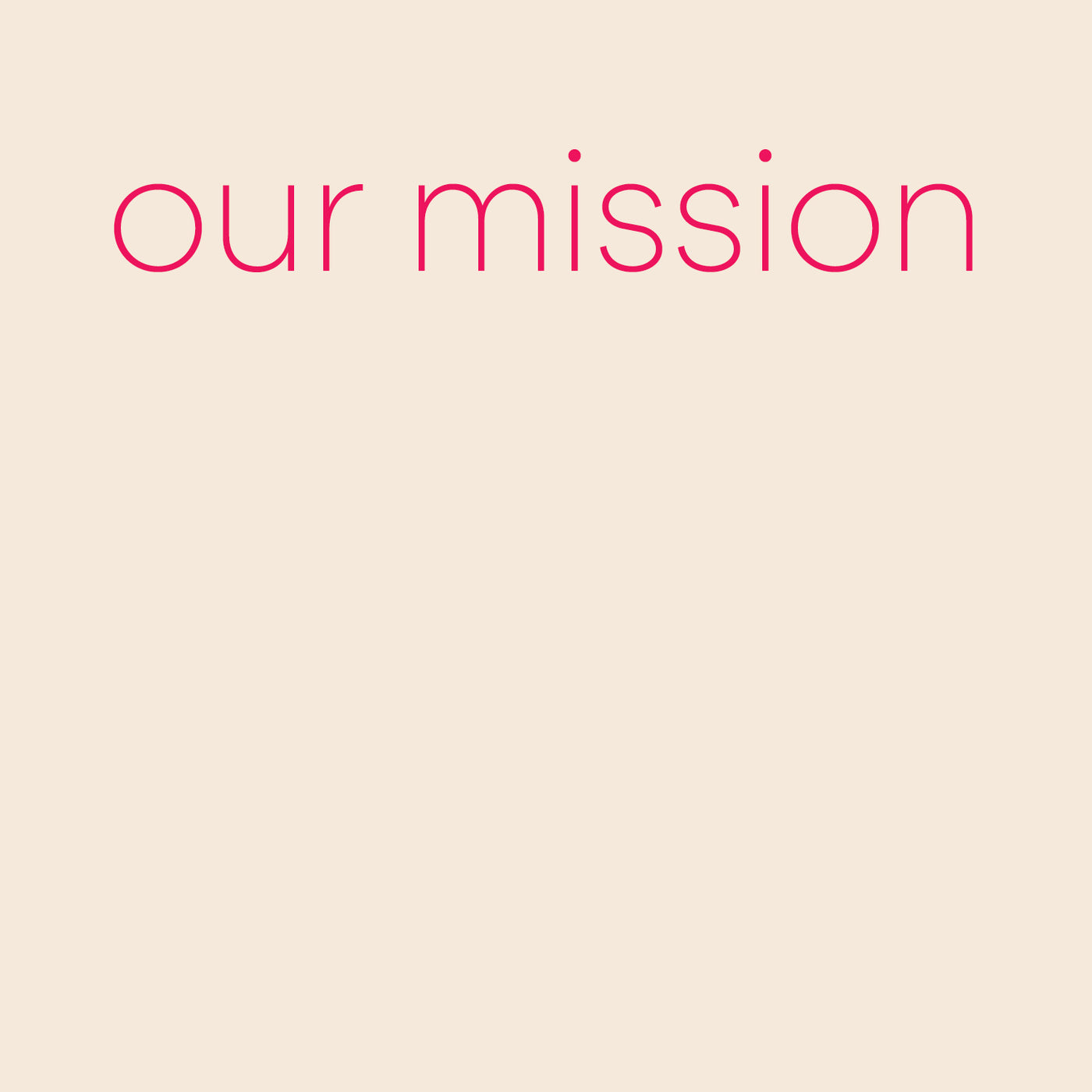 Our mission